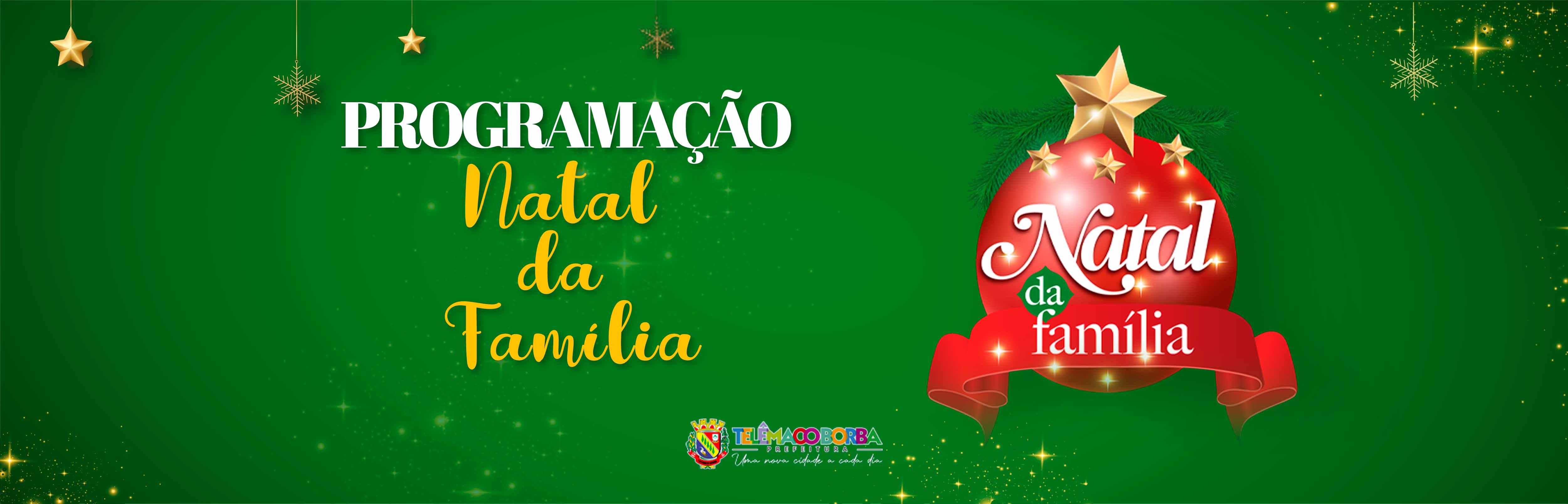 Prefeitura apresenta a Programação do Natal da Família 2022, em Telêmaco  Borba - Prefeitura de Telêmaco Borba